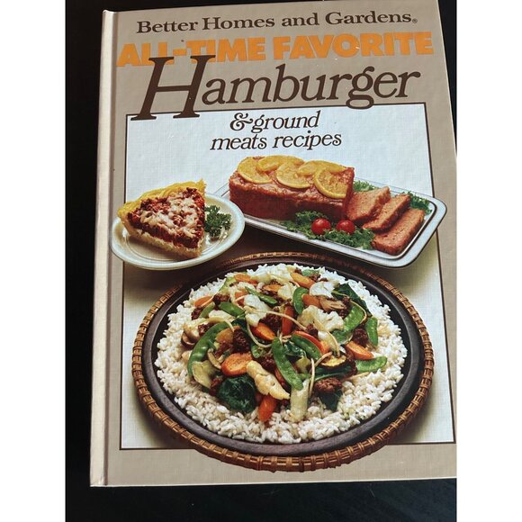 Better Homes & Gardens All-Time Favorite Hamburger & Ground Meats Recipes Cookbo - Picture 1 of 9